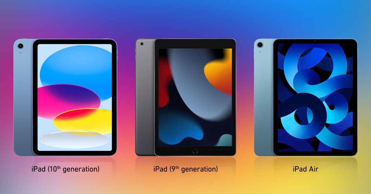 iPad 10 vs 9 vs iPad Air: Comparing the new affordable iPad lineup